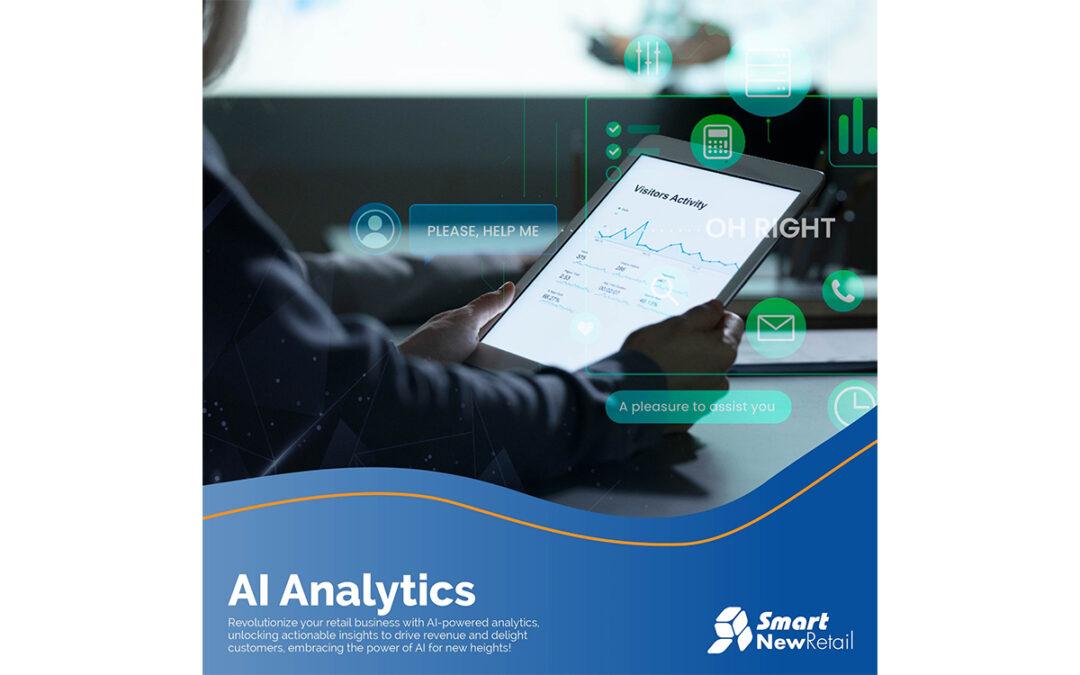 Smart New Retail Transform Your Retail Business with AI-powered Analytics!